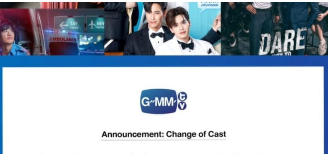 GMMTV Umumkan Pergantian Aktor untuk Beberapa Proyek Serial Terbaru yang Belum Diproduksi