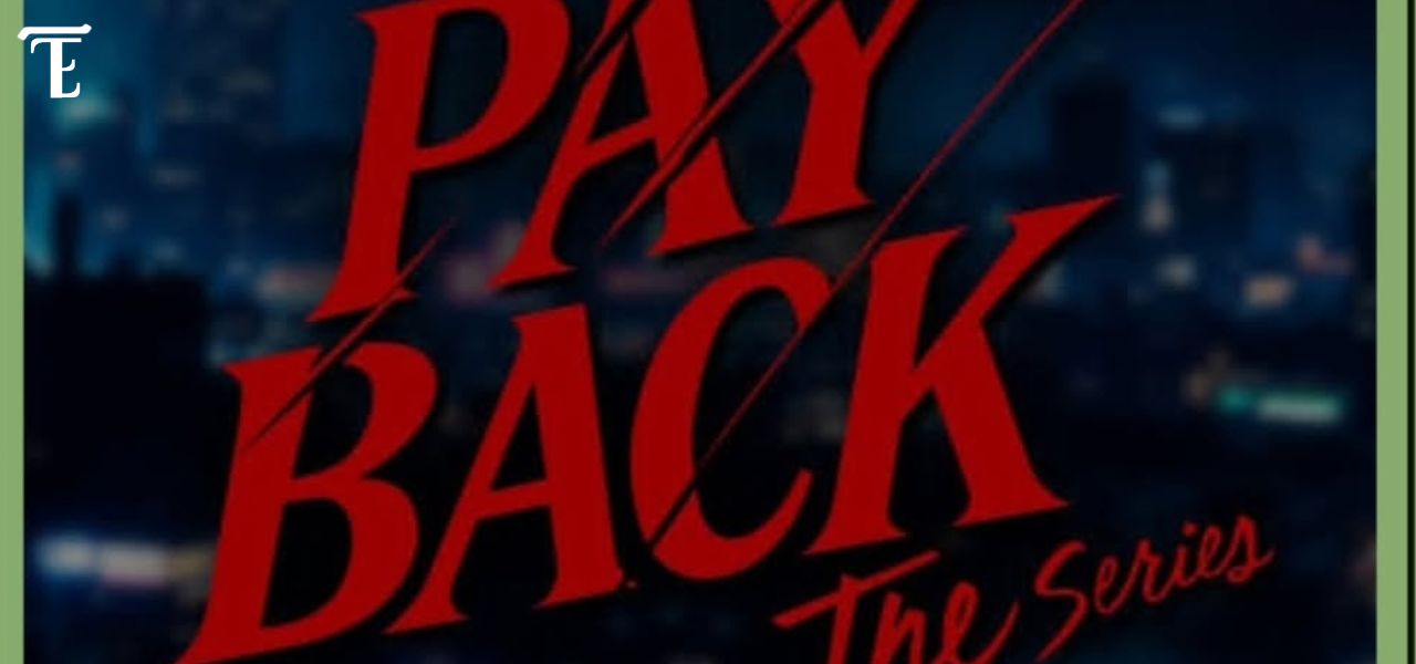 PAYBACK The Series Rilis Official Trailer dan akan Tayang 30 Mei 2026