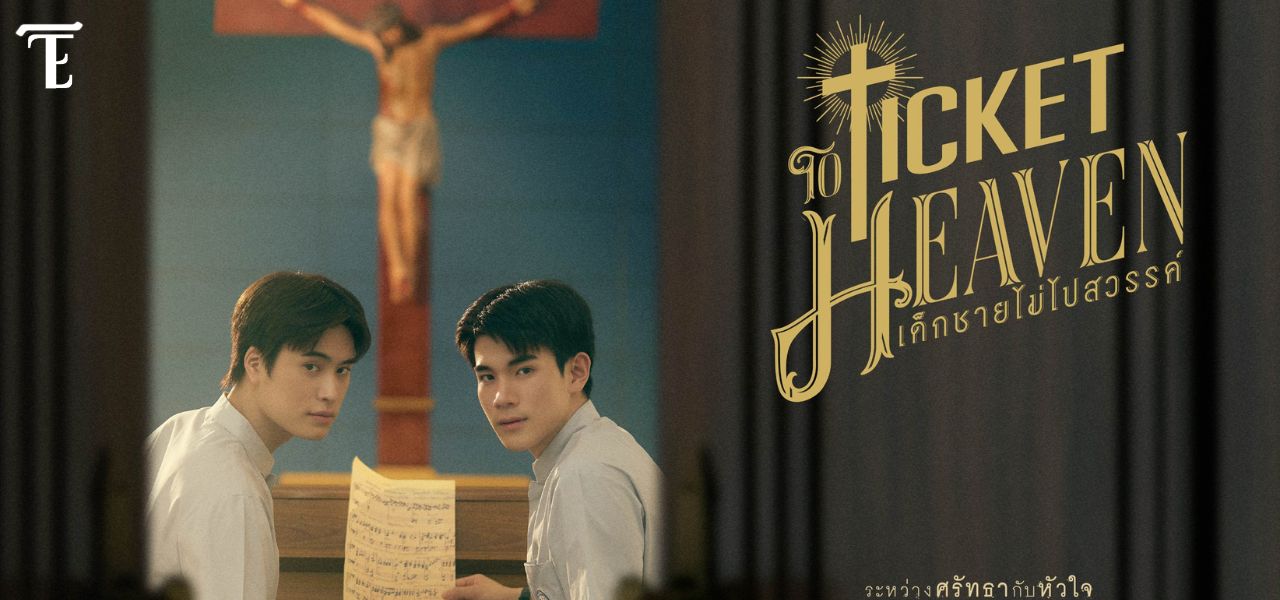 Serial Boys Love ‘Ticket To Heaven” Rilis Official Trailer, Siap Permainkan Emosional Para Penonton